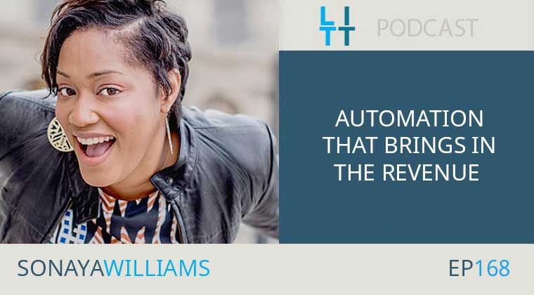 Automation That Brings in the Revenue with Sonaya Williams