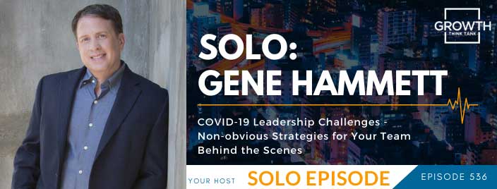 COVID-19 Leadership Challenges - Non-obvious Strategies for Your Team - Behind the Scenes