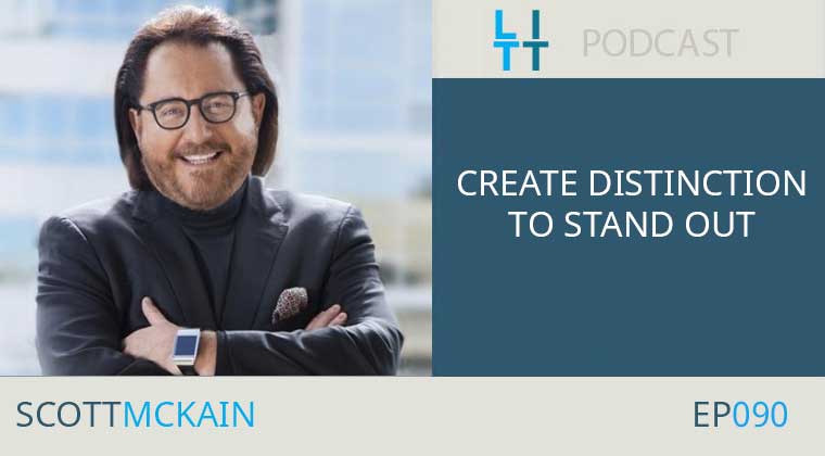 Create Distinction to Standout with Scott McKain