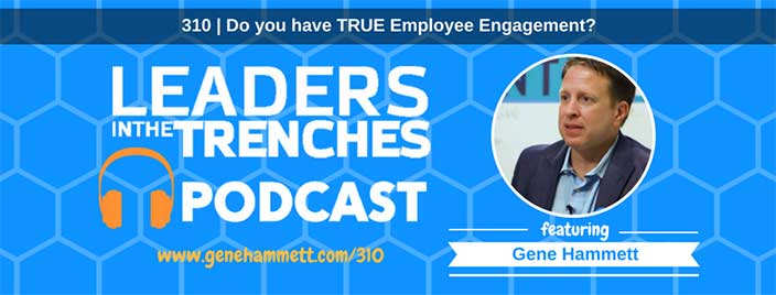 Do you have TRUE Employee Engagement?