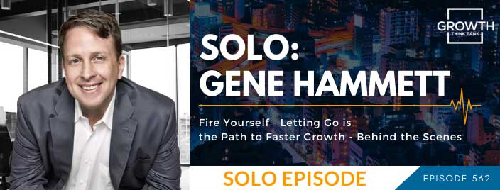 Fire Yourself - Letting Go is the Path to Faster Growth - Behind the Scenes