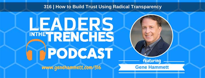How to Build Trust Using Radical Transparency
