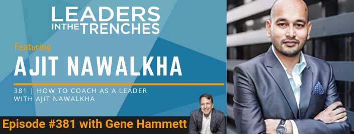 How to Coach As a Leader with Ajit Nawalkha