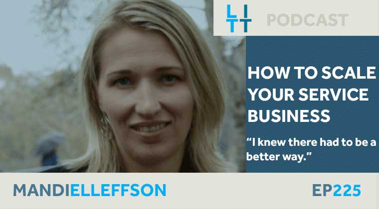 How to Scale Your Service Business with Mandi Ellefson