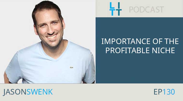 Importance of The Profitable Niche with Jason Swenk