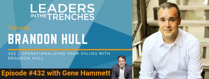 Operationalizing Your Values with Brandon Hull