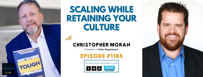 Scaling While Retaining Your Culture with Chris Moran at Solar Negotiators