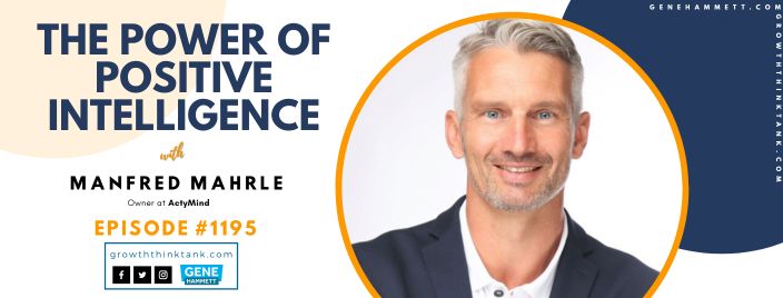 The Power of Positive Intelligence of Manfred Mahrle at ActyMind