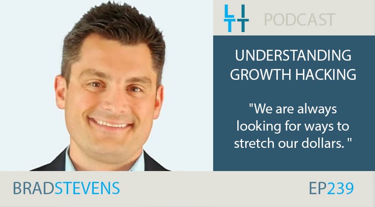 How to Growth Hack Your Business with Brad Stevens