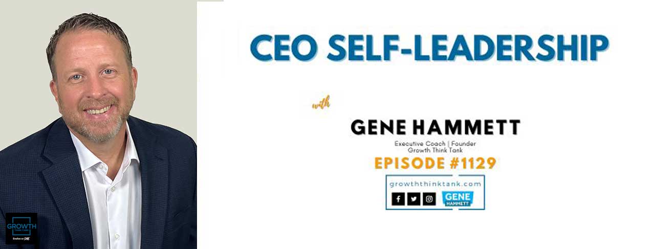 CEO Self-Leadership with Gene Hammett