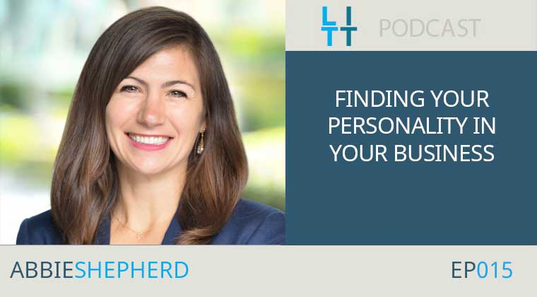 Finding Your Personality in Your Business - Discover What this Successful Real Estate Agent Did - Abbie Shepherd
