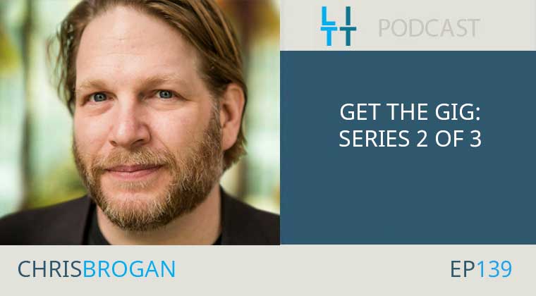 Get the Gig - Speaker Series 2 of 3 with Chris Brogan
