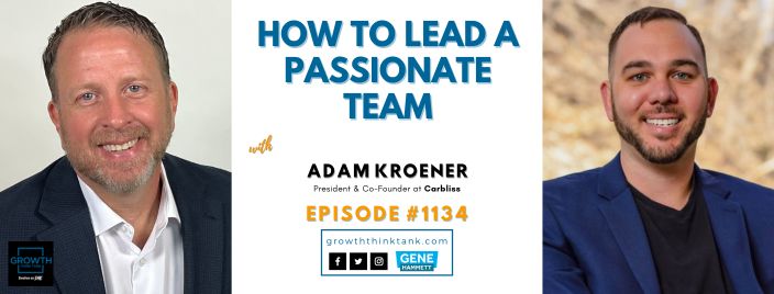 How to Lead a Passionate Team with Adam Kroener at Carbliss