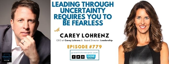 Leading through Uncertainty Requires You to Be Fearless with Carey Lohrenz