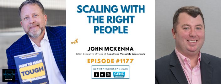 Scaling with the Right People with John McKenna at Peachtree VA