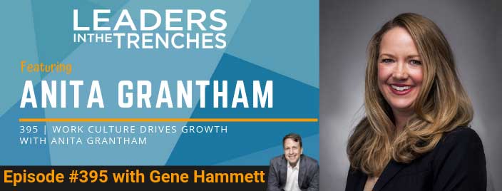 Work Culture Drives Growth with Anita Grantham