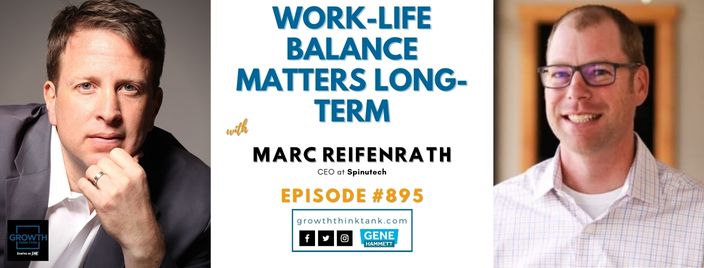 Work-Life Balance Matters Long-term with Marc Reifenrath at Spinutech